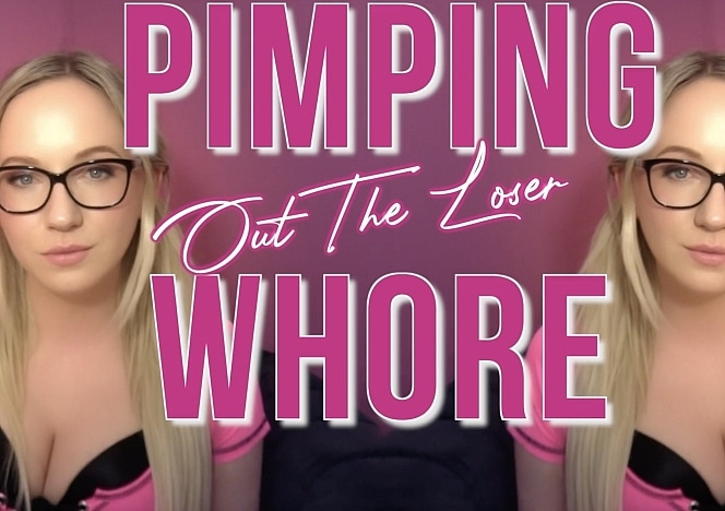 PimpingOutTheLoserWhore