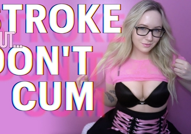 StrokeButDontCum